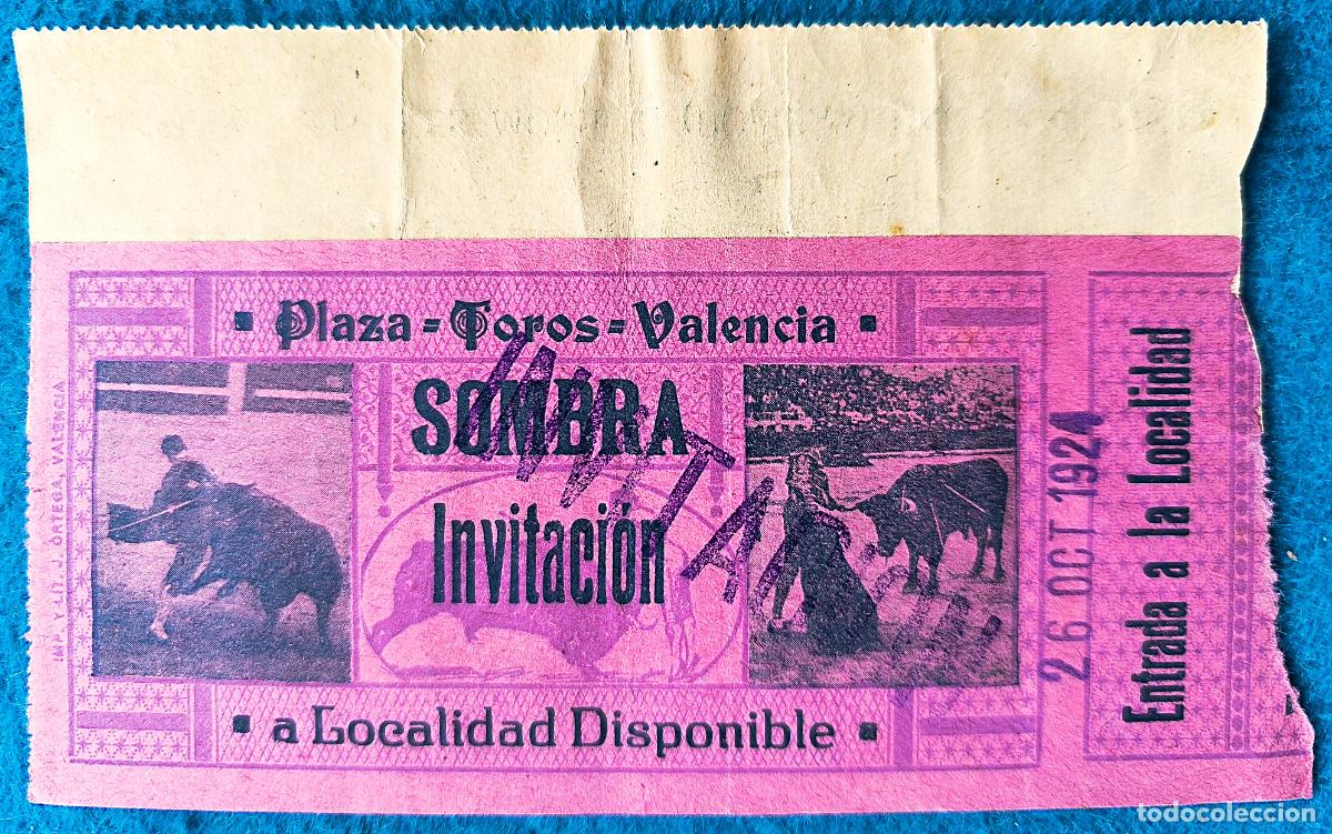 Bullfighting: RW ENTRADA PLAZA TOROS DE VALENCIA 26 DE OCTUBRE 1924 ORIGINAL ET234