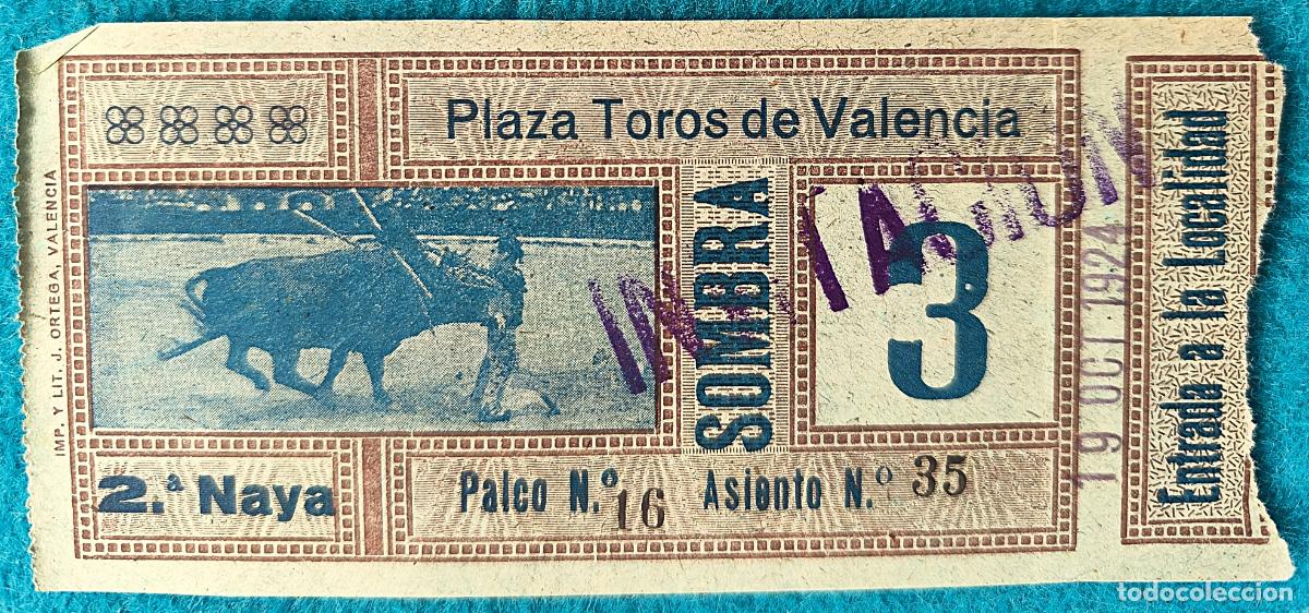 Bullfighting: RW ENTRADA PLAZA TOROS DE VALENCIA 19 DE OCTUBRE 1924 ORIGINAL ET235