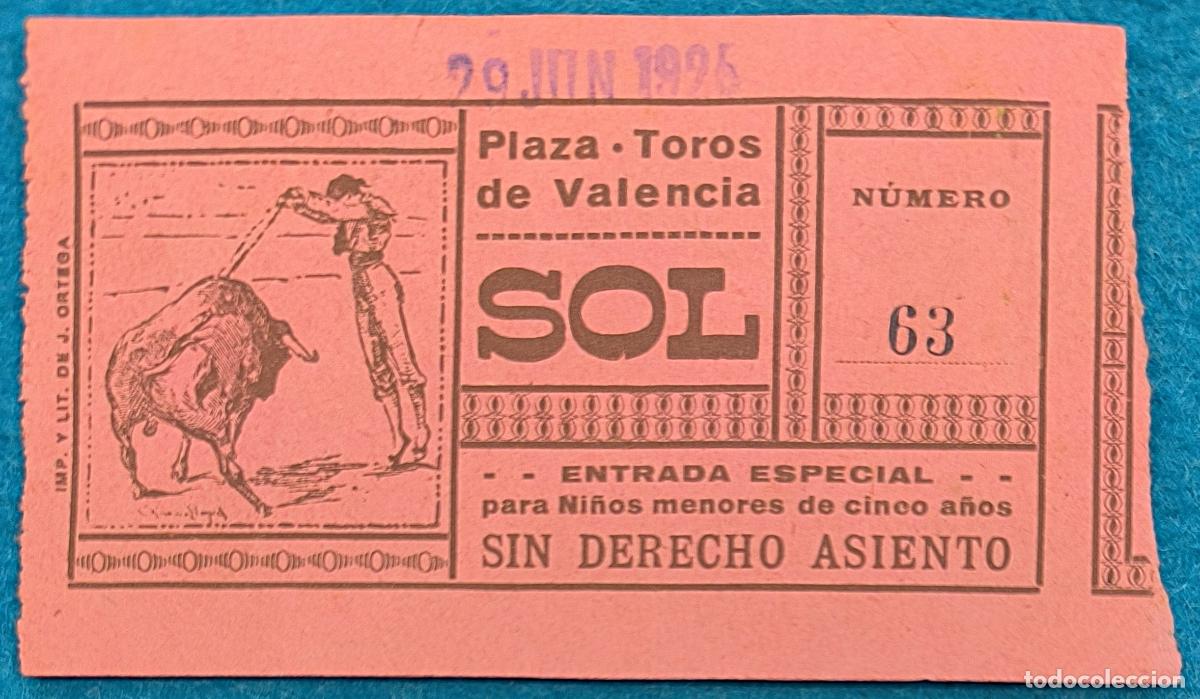Bullfighting: RW ENTRADA PLAZA TOROS DE VALENCIA 29 DE JUNIO 1925 ORIGINAL ET249