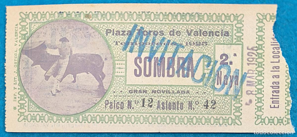 Bullfighting: RW ENTRADA PLAZA TOROS DE VALENCIA 8 DE MARZO 1925 ORIGINAL ET255