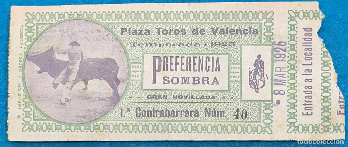 Bullfighting: RW ENTRADA PLAZA TOROS DE VALENCIA 8 DE MARZO 1925 ORIGINAL ET256