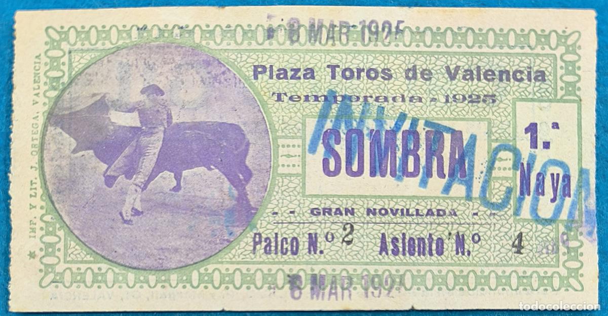 Bullfighting: RW ENTRADA PLAZA TOROS DE VALENCIA 8 DE MARZO 1925 ORIGINAL ET257