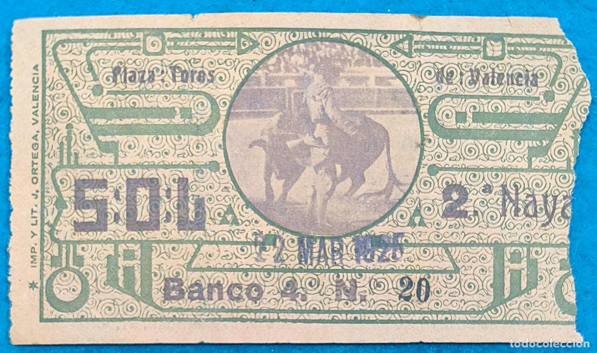 Bullfighting: RW ENTRADA PLAZA TOROS DE VALENCIA 22 DE MARZO 1925 ORIGINAL ET261