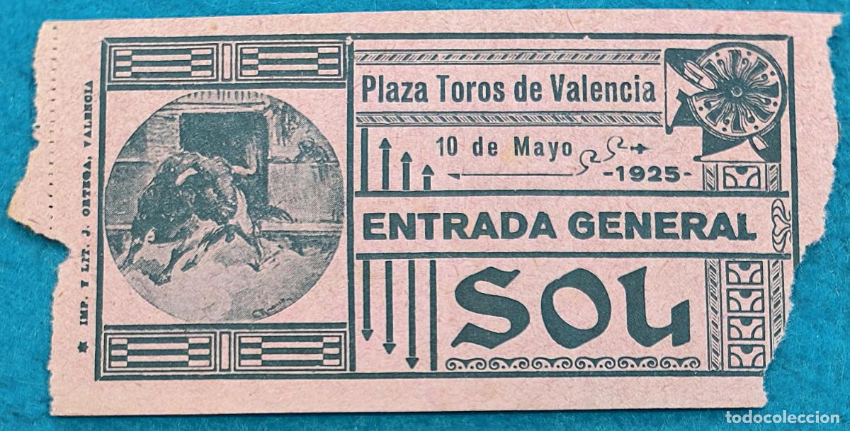 Tauromachia: RW ENTRADA PLAZA TOROS DE VALENCIA 10 DE MAYO 1925 ORIGINAL ET271