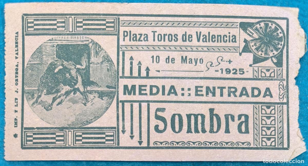 Tauromaquia: RW ENTRADA PLAZA TOROS DE VALENCIA 10 DE MAYO 1925 ORIGINAL ET277