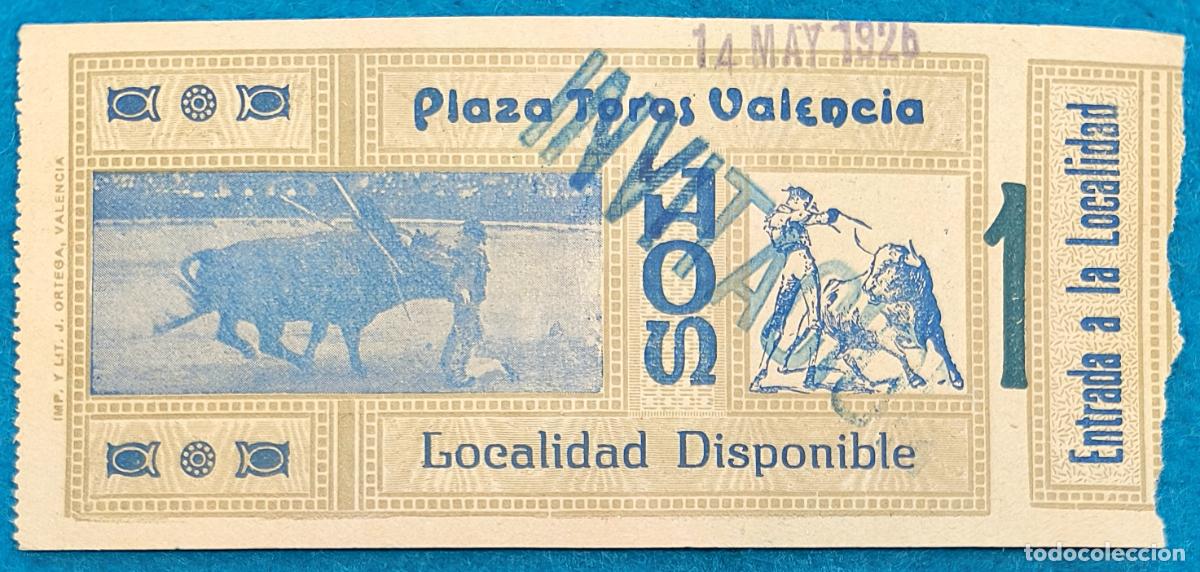 Bullfighting: RW ENTRADA PLAZA TOROS DE VALENCIA 14 DE MAYO 1925 ORIGINAL ET280