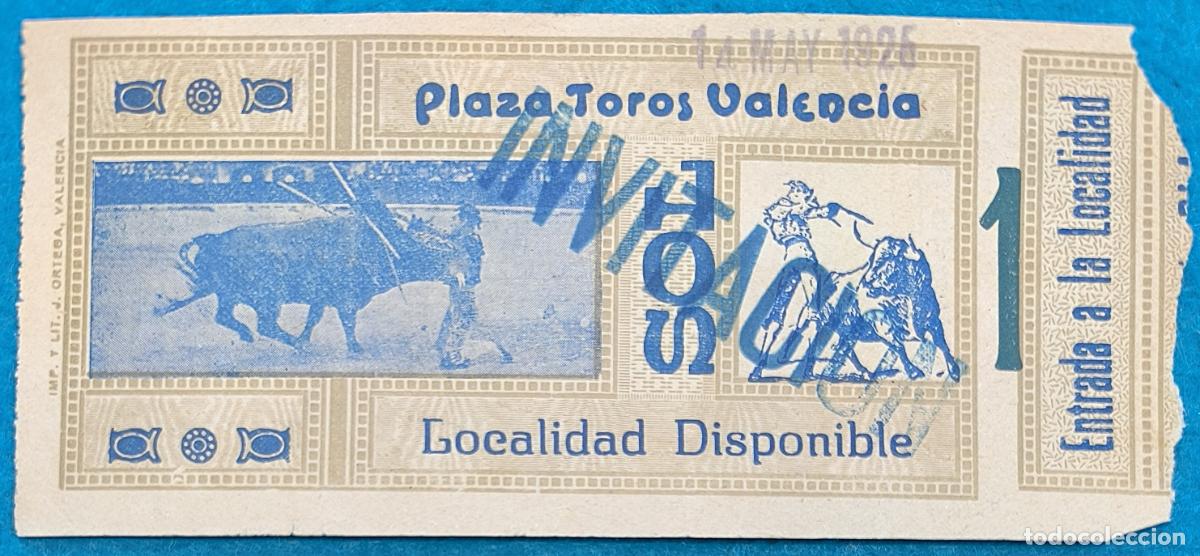 Bullfighting: RW ENTRADA PLAZA TOROS DE VALENCIA 14 DE MAYO 1925 ORIGINAL ET282