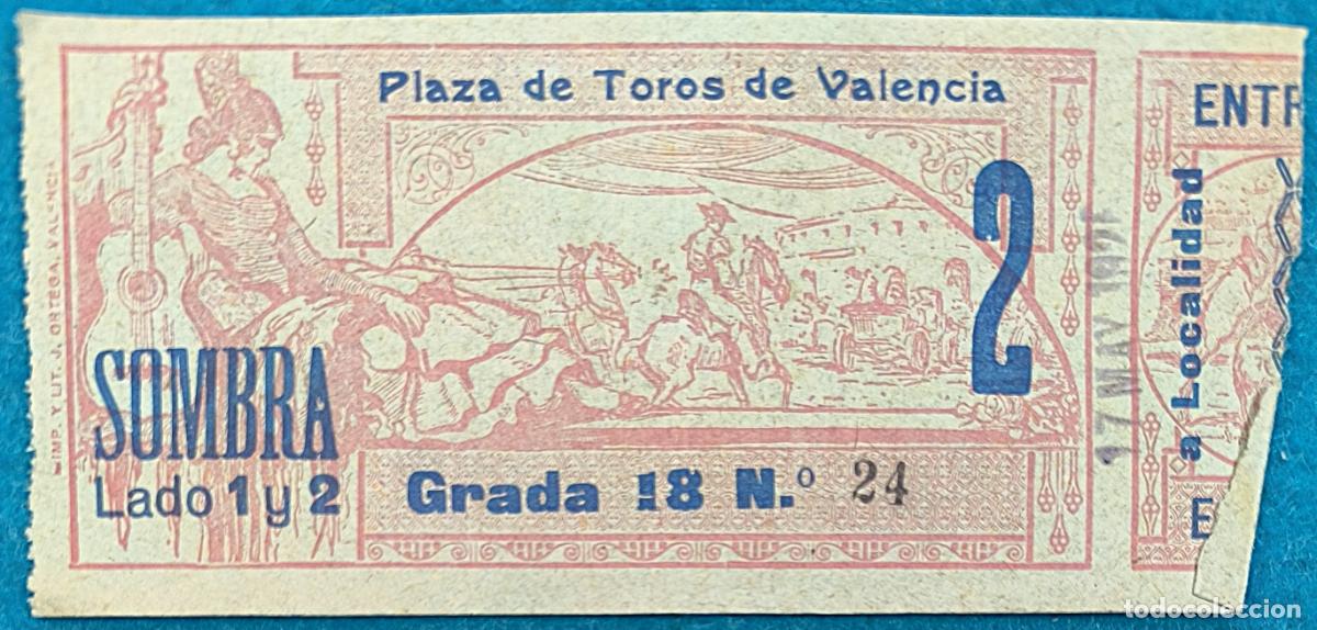 Tauromaquia: RW ENTRADA PLAZA TOROS DE VALENCIA 17 DE MAYO ORIGINAL ET287