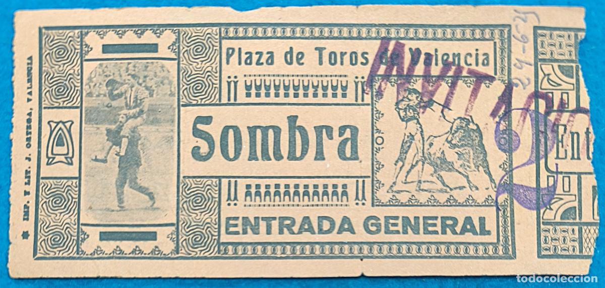 Bullfighting: RW ENTRADA PLAZA TOROS DE VALENCIA 24 DE JUNIO 1925 ORIGINAL ET301