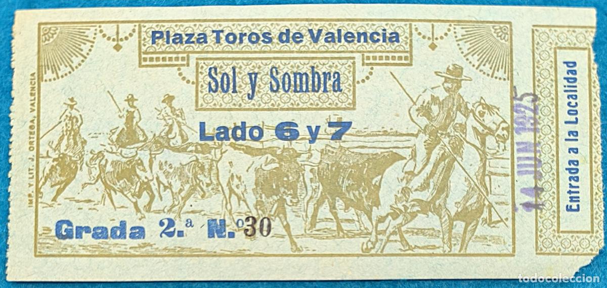 Bullfighting: RW ENTRADA PLAZA TOROS DE VALENCIA 24 DE JUNIO 1925 ORIGINAL ET302
