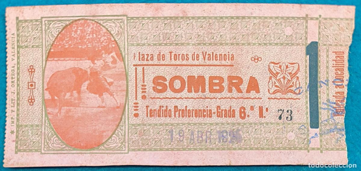Bullfighting: RW ENTRADA PLAZA TOROS DE VALENCIA 19 DE ABRIL 1925 ORIGINAL ET311