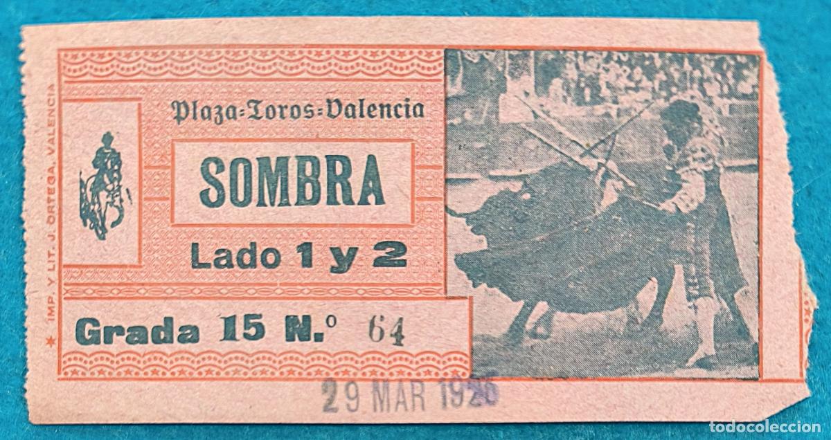 Bullfighting: RW ENTRADA PLAZA TOROS DE VALENCIA 29 DE MARZO 1925 ORIGINAL ET314