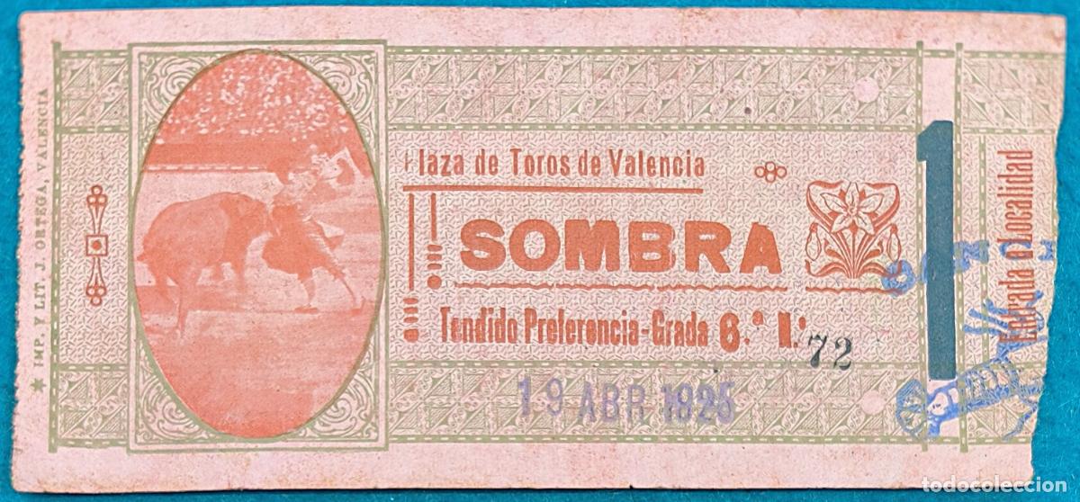 Bullfighting: RW ENTRADA PLAZA TOROS DE VALENCIA 19 DE ABRIL1925 ORIGINAL ET315
