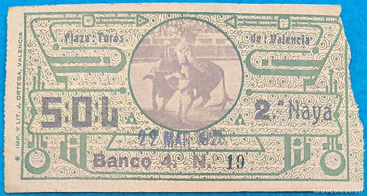 Bullfighting: RW ENTRADA PLAZA TOROS DE VALENCIA 22 DE MARZO 1925 ORIGINAL ET319