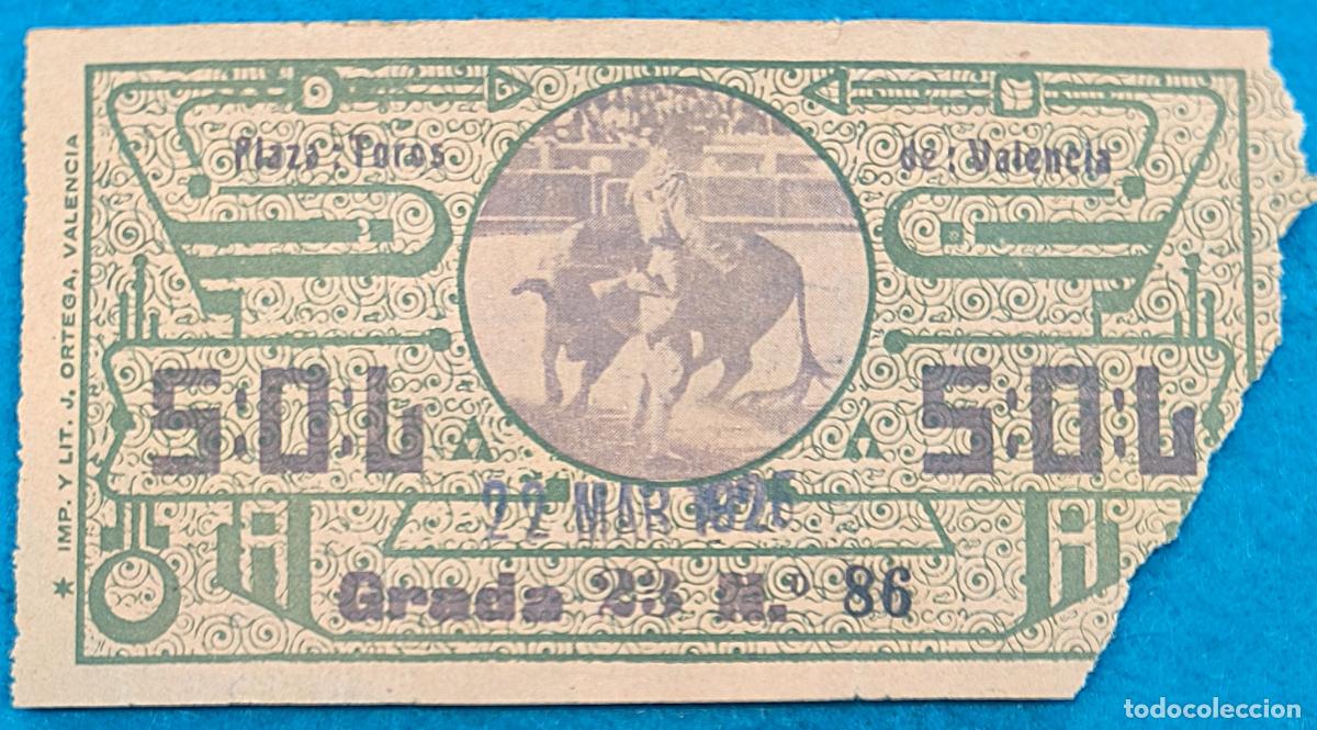 Bullfighting: RW ENTRADA PLAZA TOROS DE VALENCIA 22 DE MARZO 1925 ORIGINAL ET320