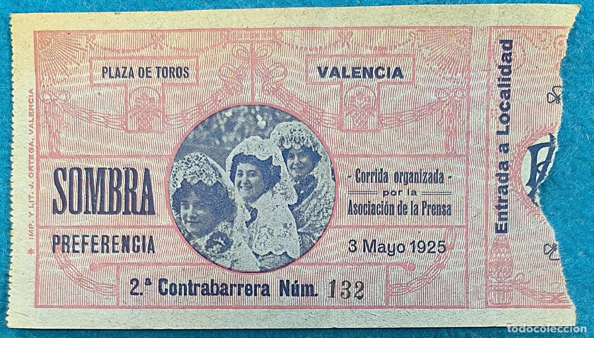 Stierkampf: RW ENTRADA PLAZA TOROS DE VALENCIA 3 DE MAYO 1925 ORIGINAL ET326
