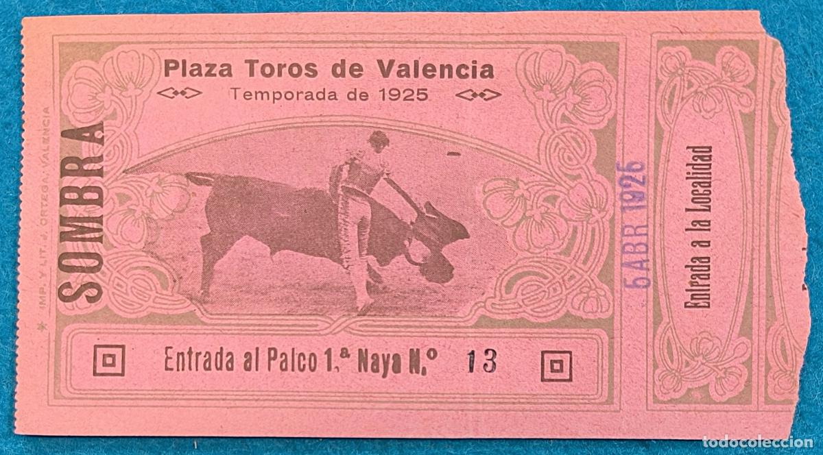 Stierkampf: RW ENTRADA PLAZA TOROS DE VALENCIA 5 DE ABRIL 1925 ORIGINAL ET329