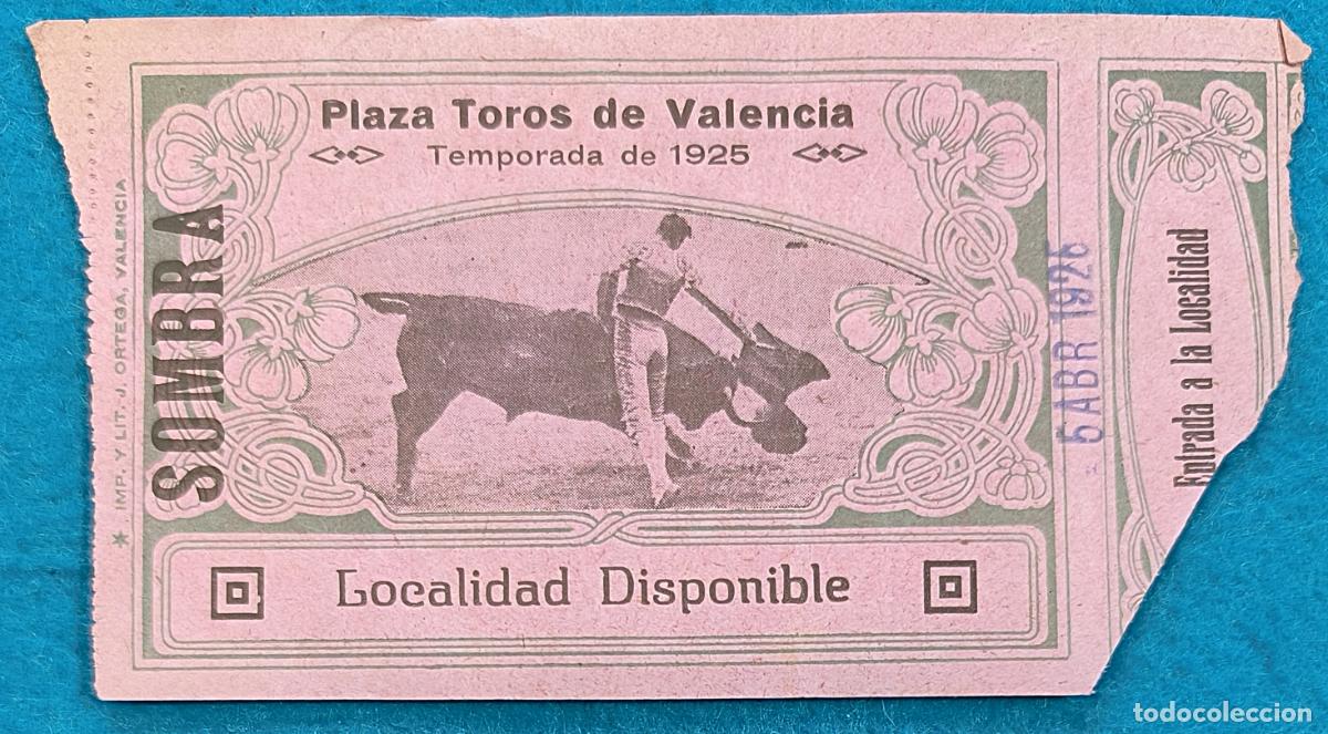 Tauromaquia: RW ENTRADA PLAZA TOROS DE VALENCIA 5 DE ABRIL 1925 ORIGINAL ET330