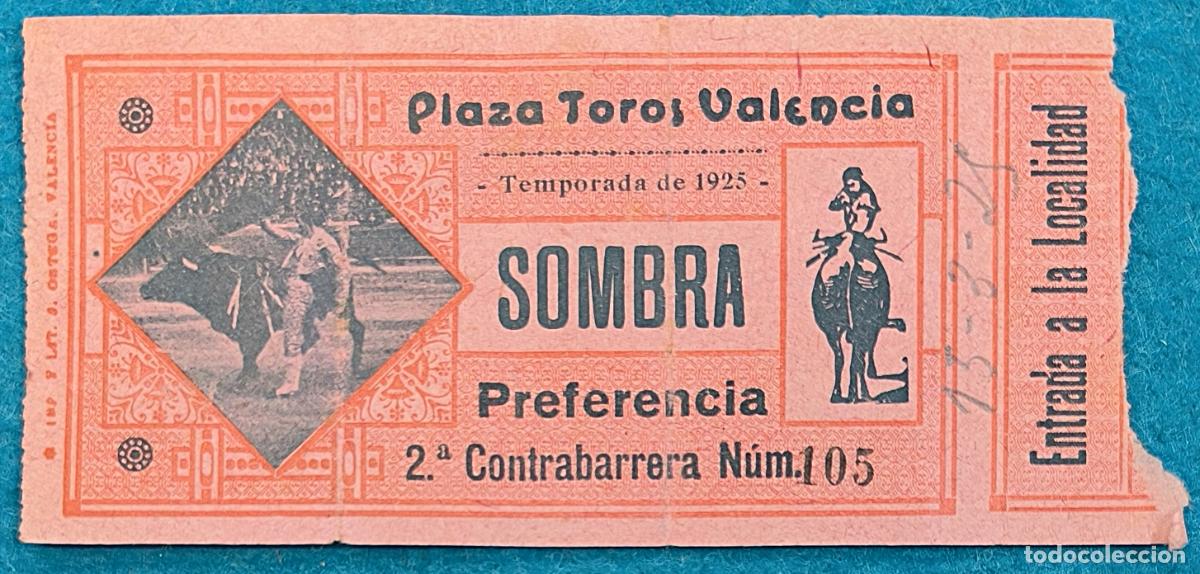 Tauromaquia: RW ENTRADA PLAZA TOROS DE VALENCIA 15 DE MARZO 1925 ORIGINAL ET332