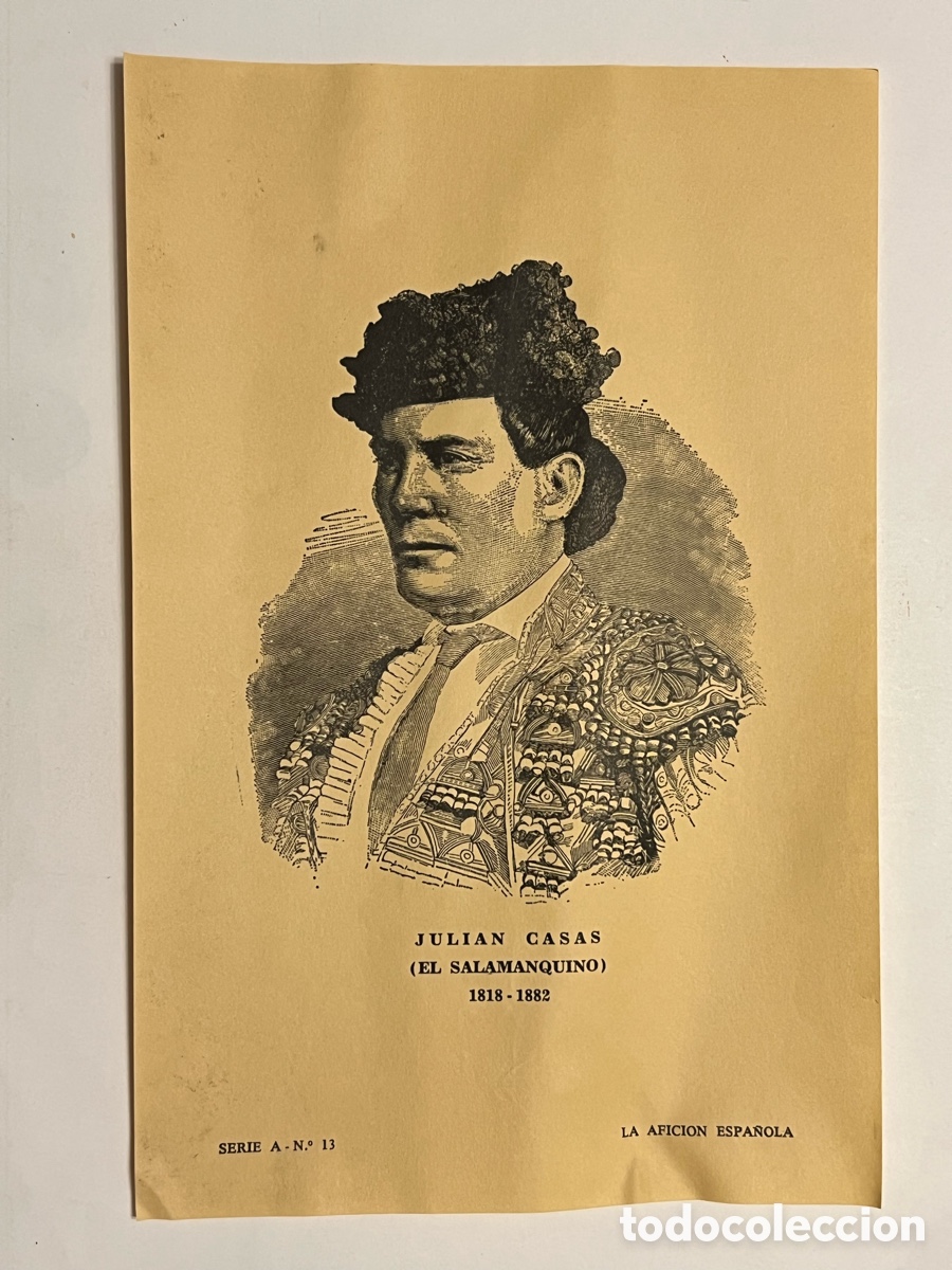 Tauromaquia: TAUROMAQUIA. JULIAN CASAS (EL SALAMANQUINO) 1818 - 1882, LA AFICION ESPA&Ntilde;OLA