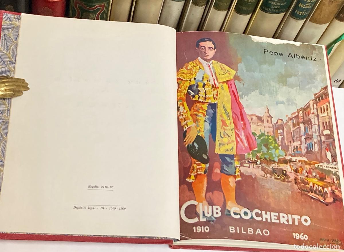 Tauromaquia: A&Ntilde;O 1960 - CLUB COCHERITO BILBAO 1910-1960 POR PEPE ALB&Eacute;NIZ - TAUROMAQUIA TOROS AUT&Oacute;GRAFO