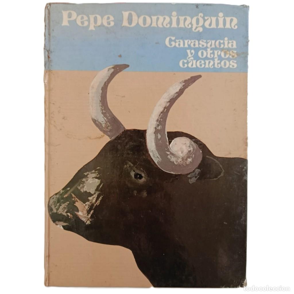 Tauromaquia: CARASUCIA Y OTROS CUENTOS - PEPE DOMINGU&Iacute;N - ILUSTRADO POR JOS&Eacute; PUENTE Y NEBREDA