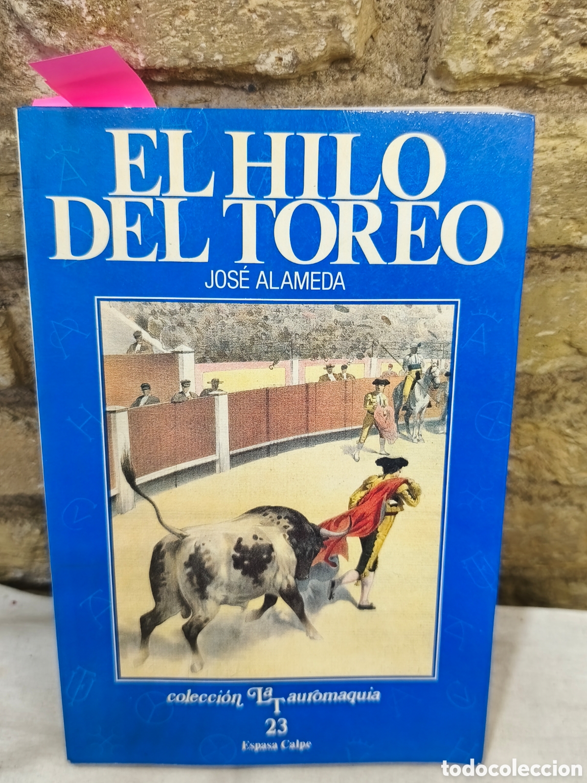 Tauromaquia: EL HILO DEL TOREO JOS&Eacute; ALAMEDA
