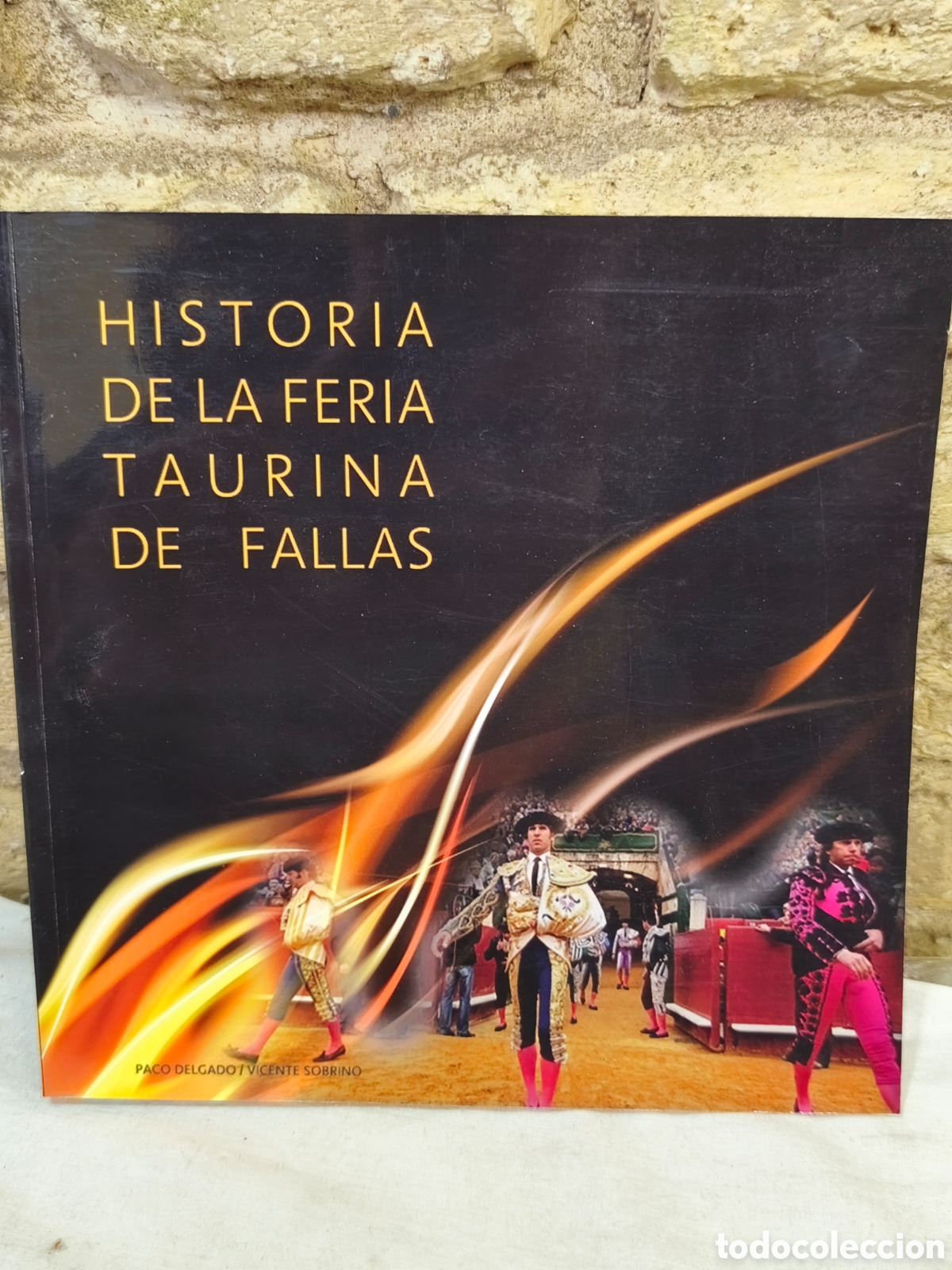 Tauromaquia: HISTORIA DE LA FERIA TAURINA DE FALLAS