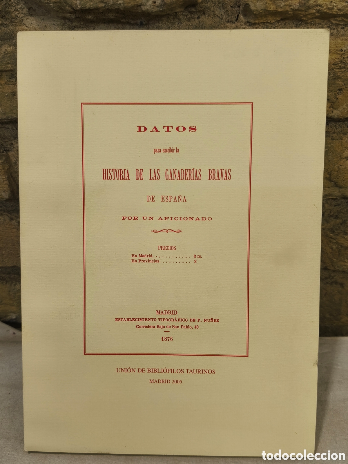 Tauromaquia: HISTORIA DE LAS GANADER&Iacute;AS BRAVAS 1876, solo 150 ejemplares