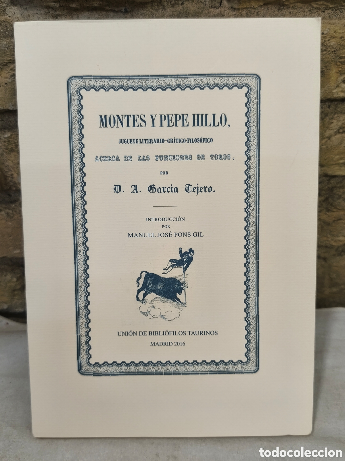 Tauromaquia: MONTES Y PEPE HILLO, solo 200 ejemplares