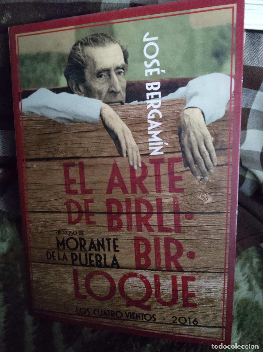 Tauromaquia: EL ARTE DE BIRLI BIR LOQUE,de Jos&eacute; bergamin con pr&oacute;logo de Morante de la puebla, los cuatro vientos