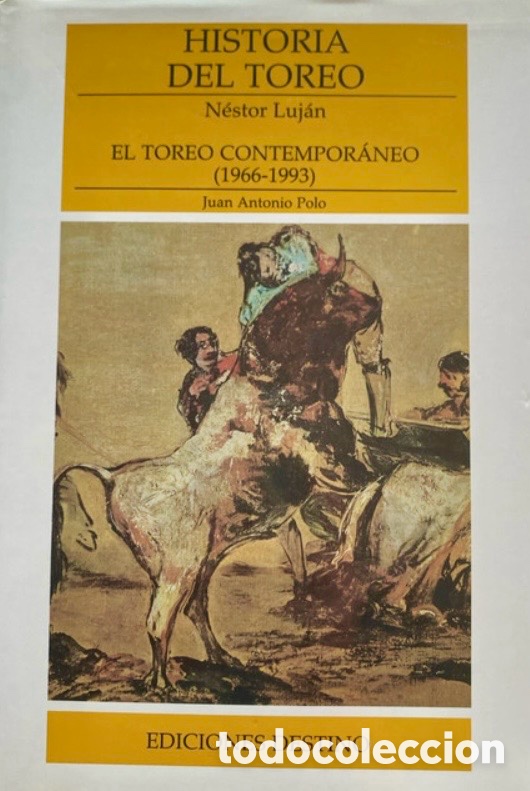 Tauromaquia: Libro La Historia del Toreo Autor N&eacute;stor Luj&aacute;n