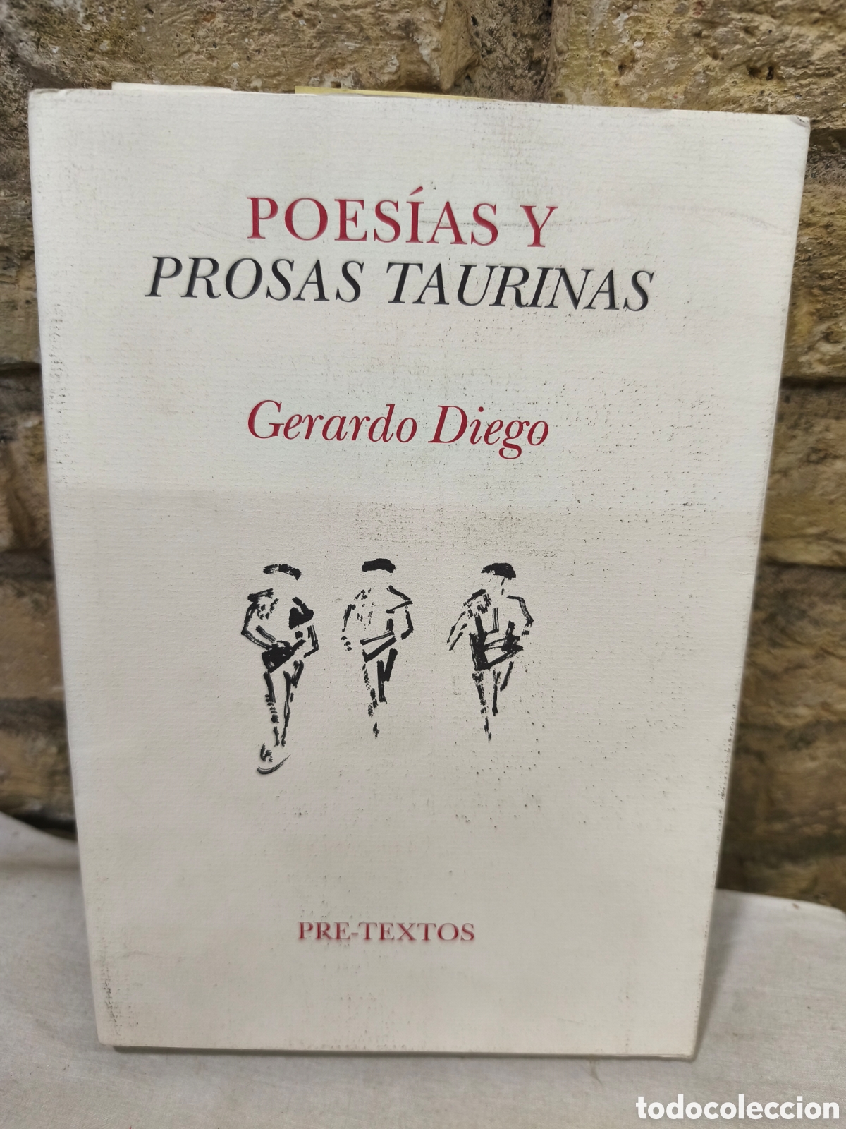 Tauromaquia: POESIAS Y PROSAS TAURINAS