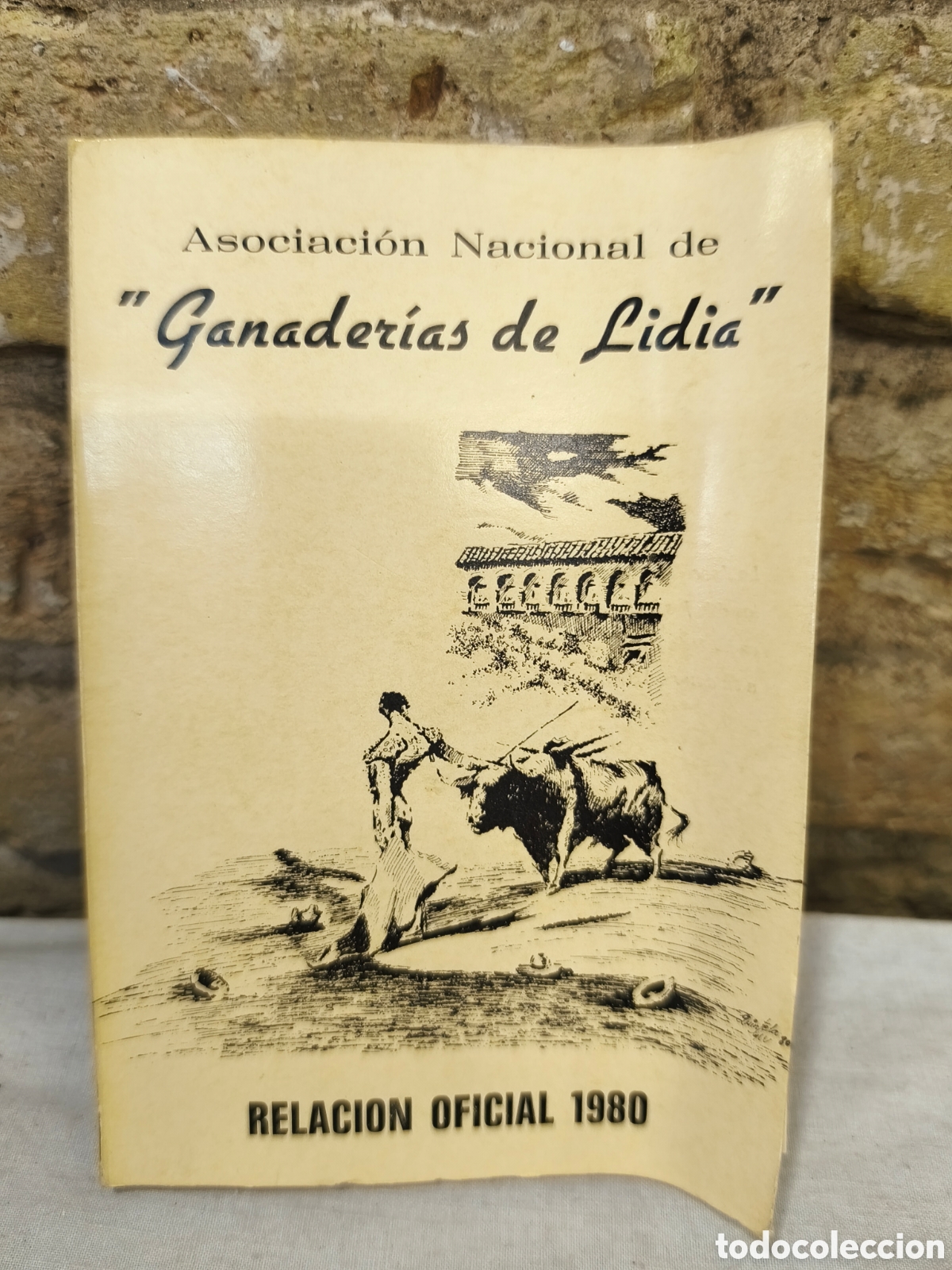 Tauromaquia: Asociaci&oacute;n Nacional de &rdquo;Ganaderias de Lidia&rdquo;1980