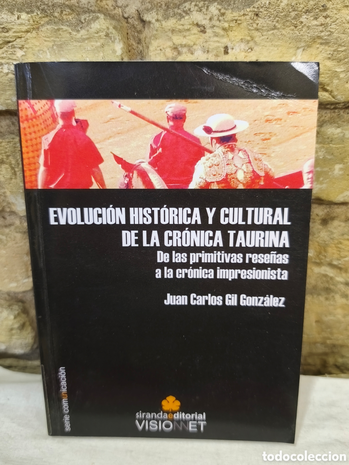 Tauromaquia: EVOLUCI&Oacute;N HIST&Oacute;RICA Y CULTURAL
