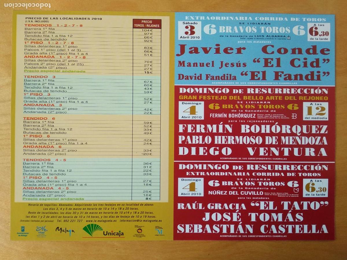 Tauromaquia: CARTEL DE TOROS MALAGA 2010 JOSE TOMAS JAVIER CONDE CID FANDI BOHORQUEZ VENTURA EL TATO CASTELLA