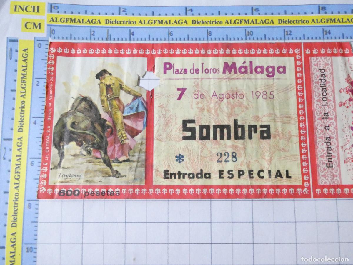 Tauromaquia: ENTRADA TOROS TOREROS CORRIDA PLAZA M&Aacute;LAGA 7 AGOSTO 1985. SEAT. 400