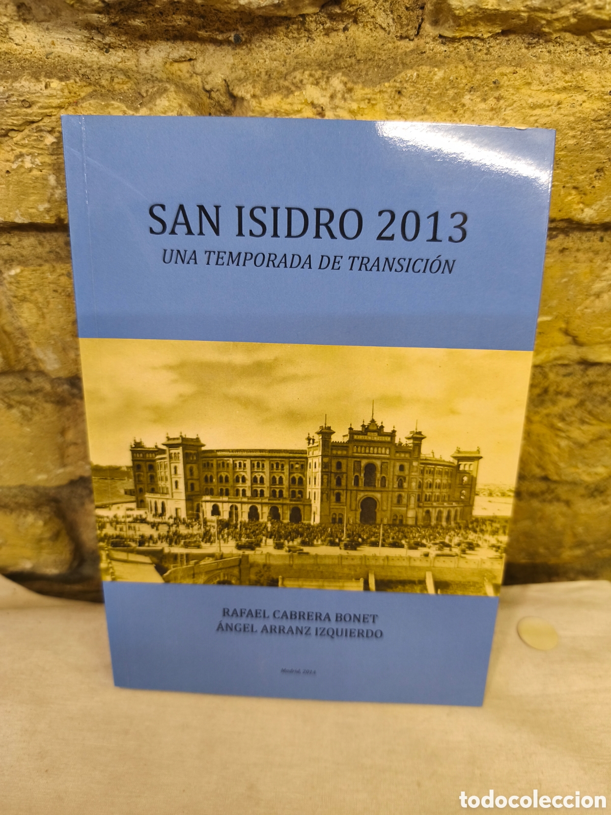 Tauromaquia: SAN ISIDRO 2013 UNA TEMPORADA DE TRANSICI&Oacute;N