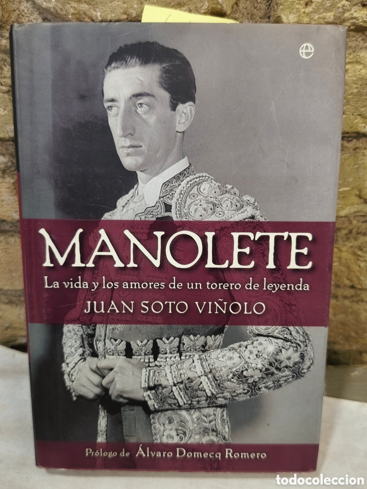 Tauromaquia: MANOLETE La vida ylos amores de un torero de leyenda