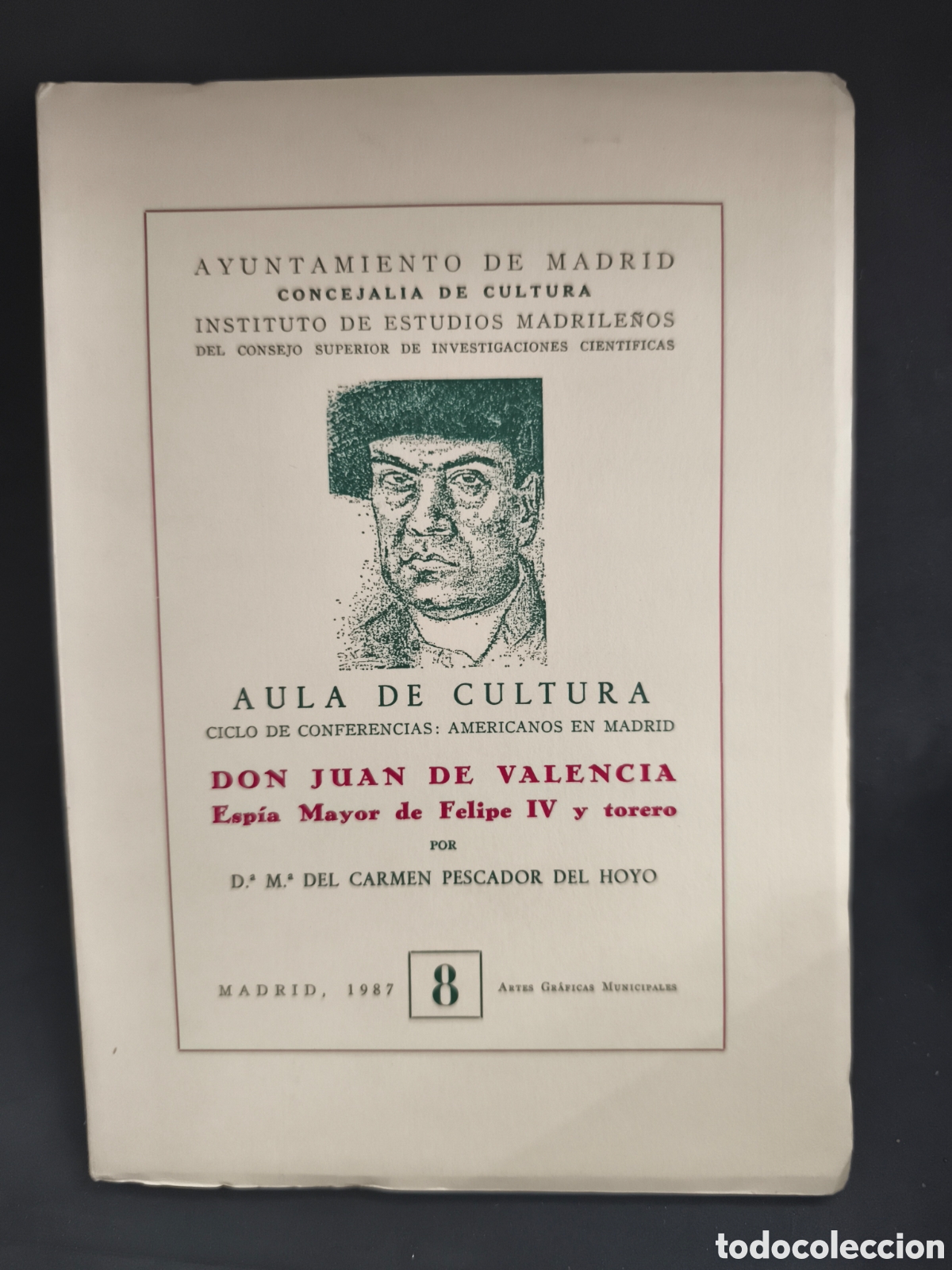 Tauromaquia: Don Juan de valencia esp&iacute;a mayor de Felipe IV y torero