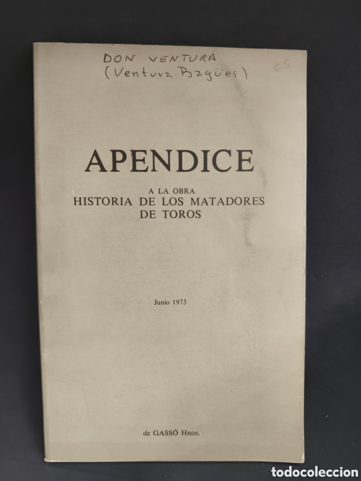 Tauromaquia: Ap&eacute;ndice historia de los matadores de toros
