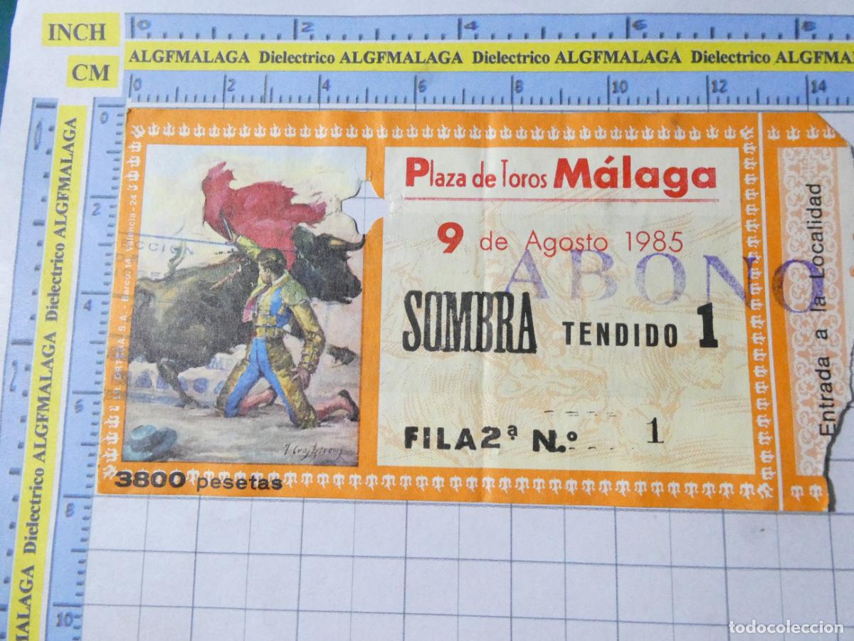 Tauromaquia: ENTRADA TOROS TOREROS CORRIDA PLAZA M&Aacute;LAGA. 9 AGOSTO 1985 PUBLICIDAD SEAT AUDI. 444