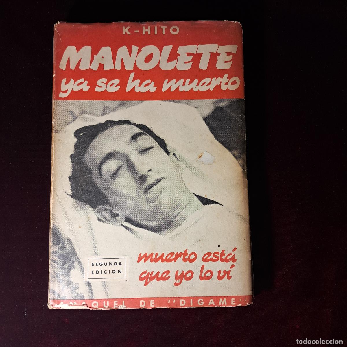 Tauromaquia: MANOLETE YA SE HA MUERTO. K-Hito. Ed. Cat&oacute;lica 1947