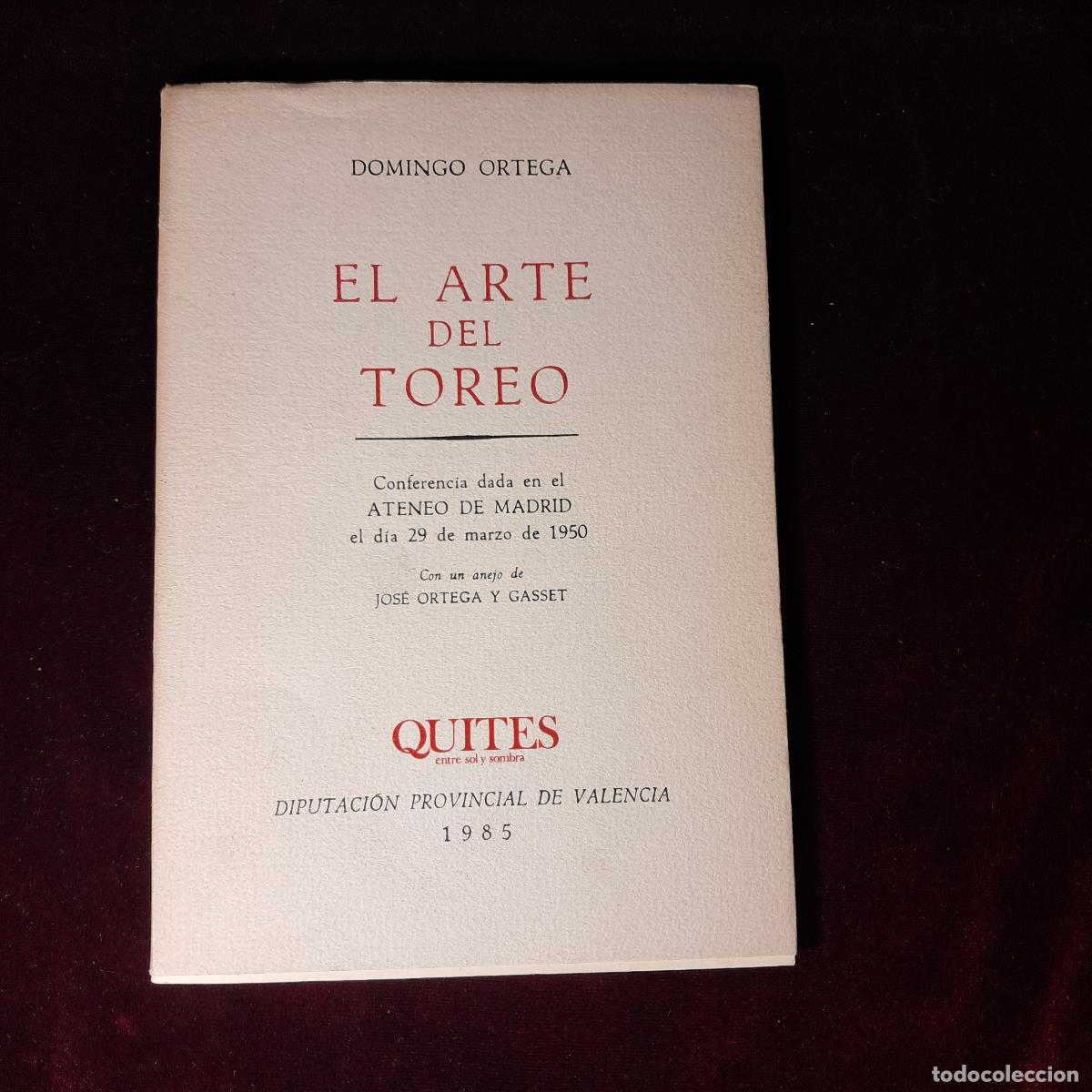 Tauromaquia: EL ARTE DEL TOREO. Domingo Ortega. 1985
