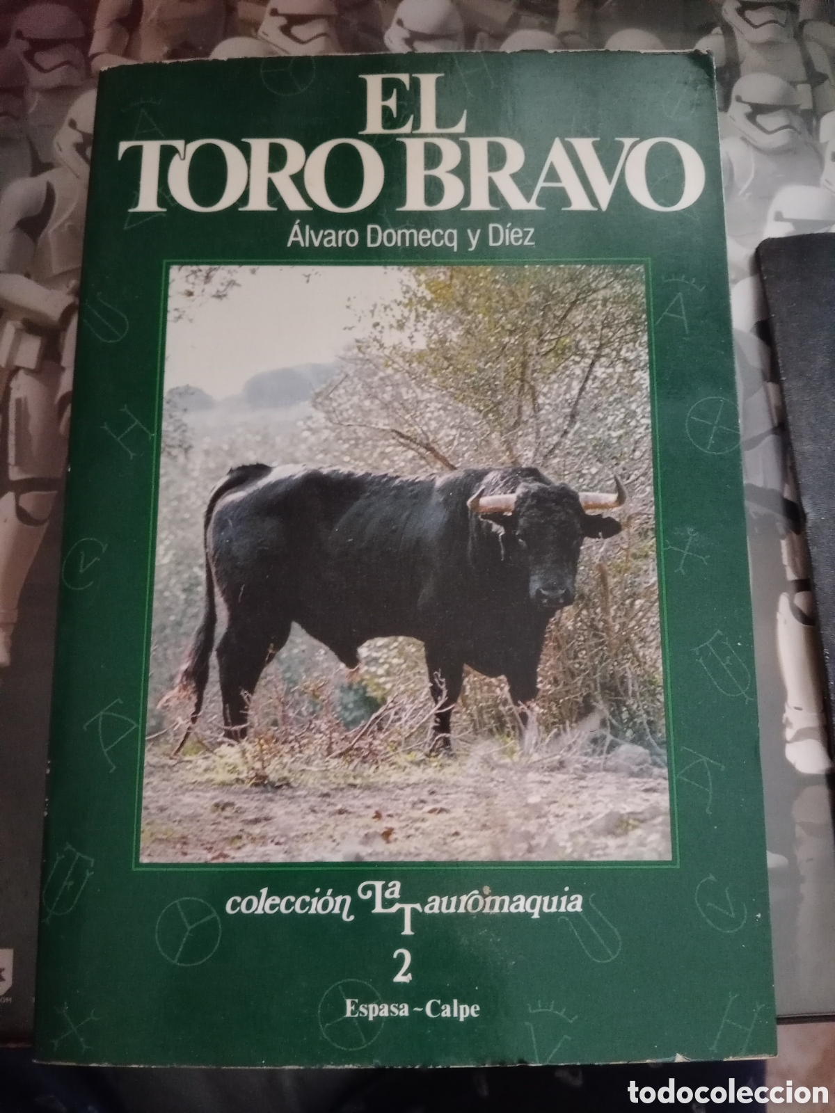 Tauromaquia: El toro bravo &Aacute;lvaro domecq y diez que ya estamos aqu&iacute; colecci&oacute;n la tauromaquia