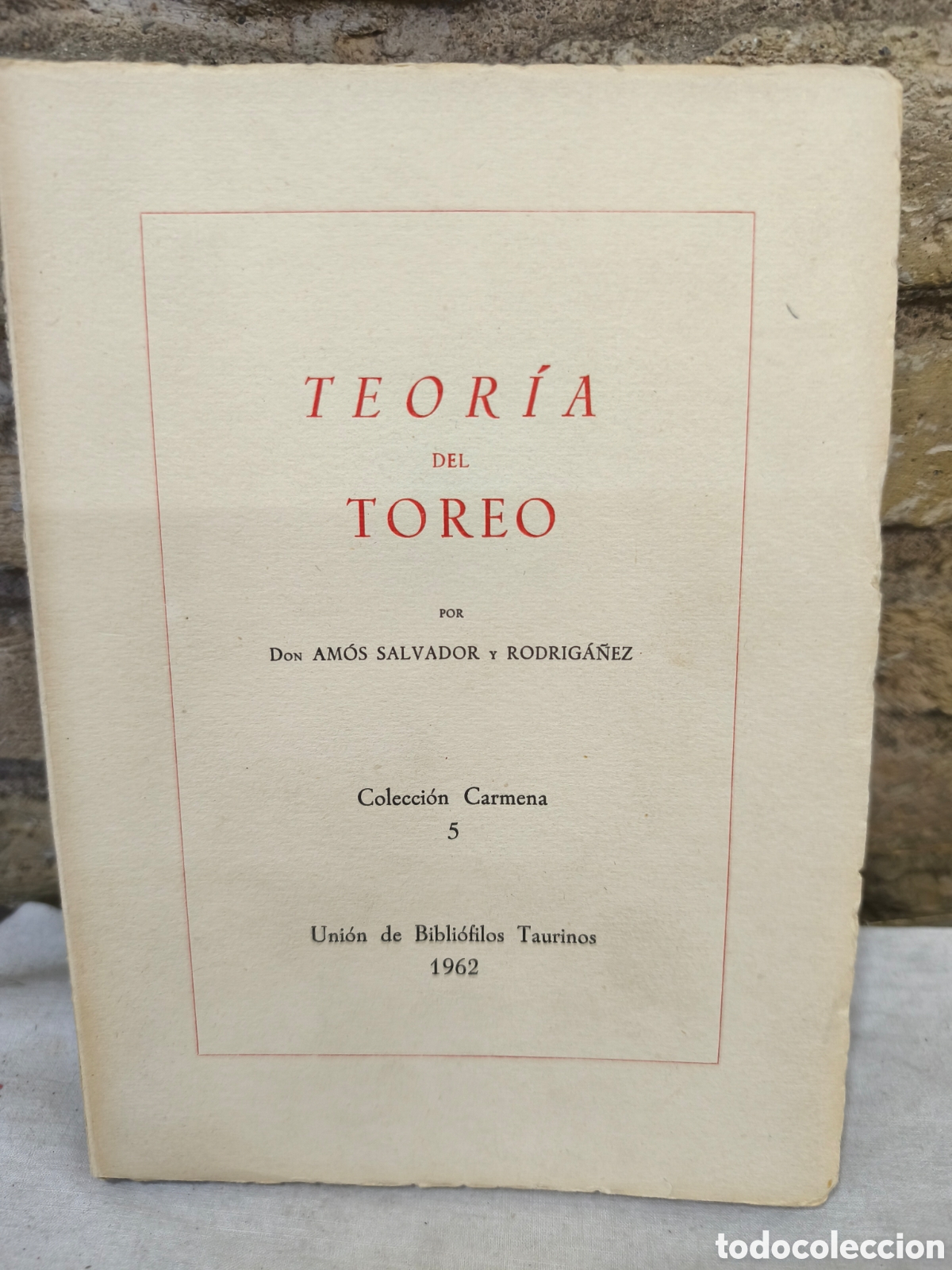 Tauromaquia: 1962 TEOR&Iacute;A DEL TOREO POR DoN AM&Oacute;S SALVADOR Y RODRIG&Aacute;&Ntilde;EZ