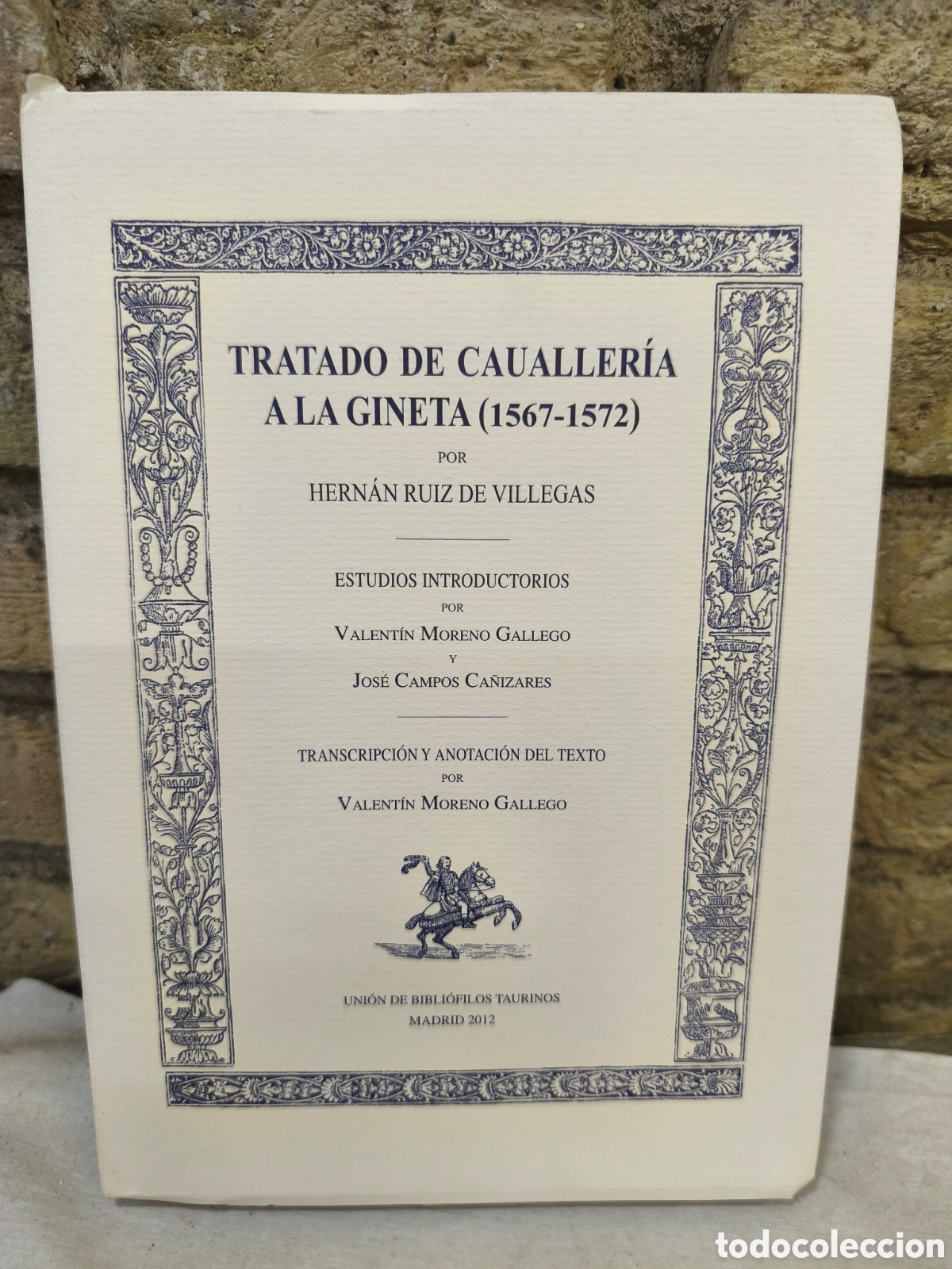 Tauromaquia: TRATADO DE CAVALLER&Iacute;A A LA GINETA(1567-1572)