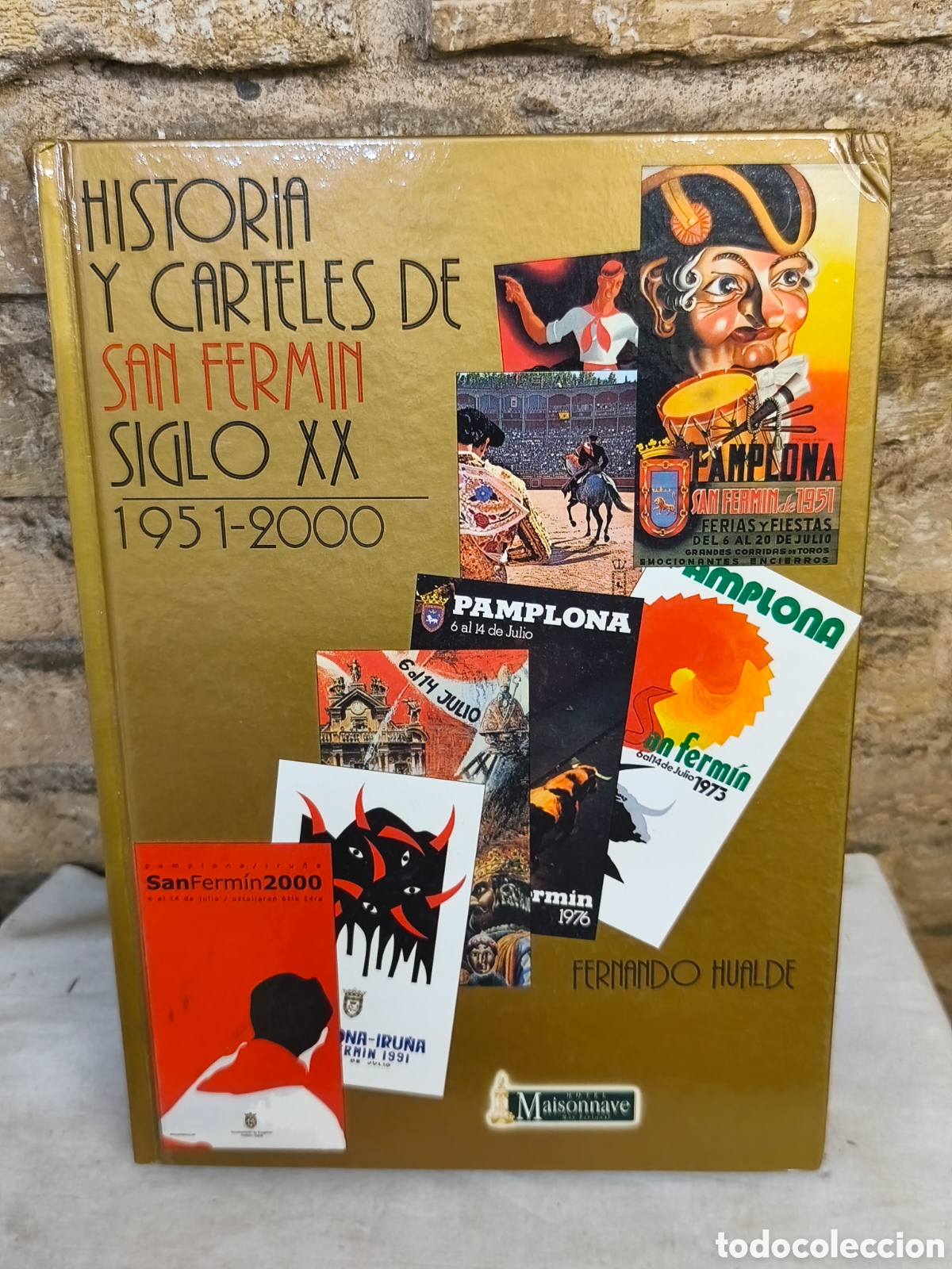Tauromaquia: Historia y carteles de San Ferm&iacute;n siglo XX