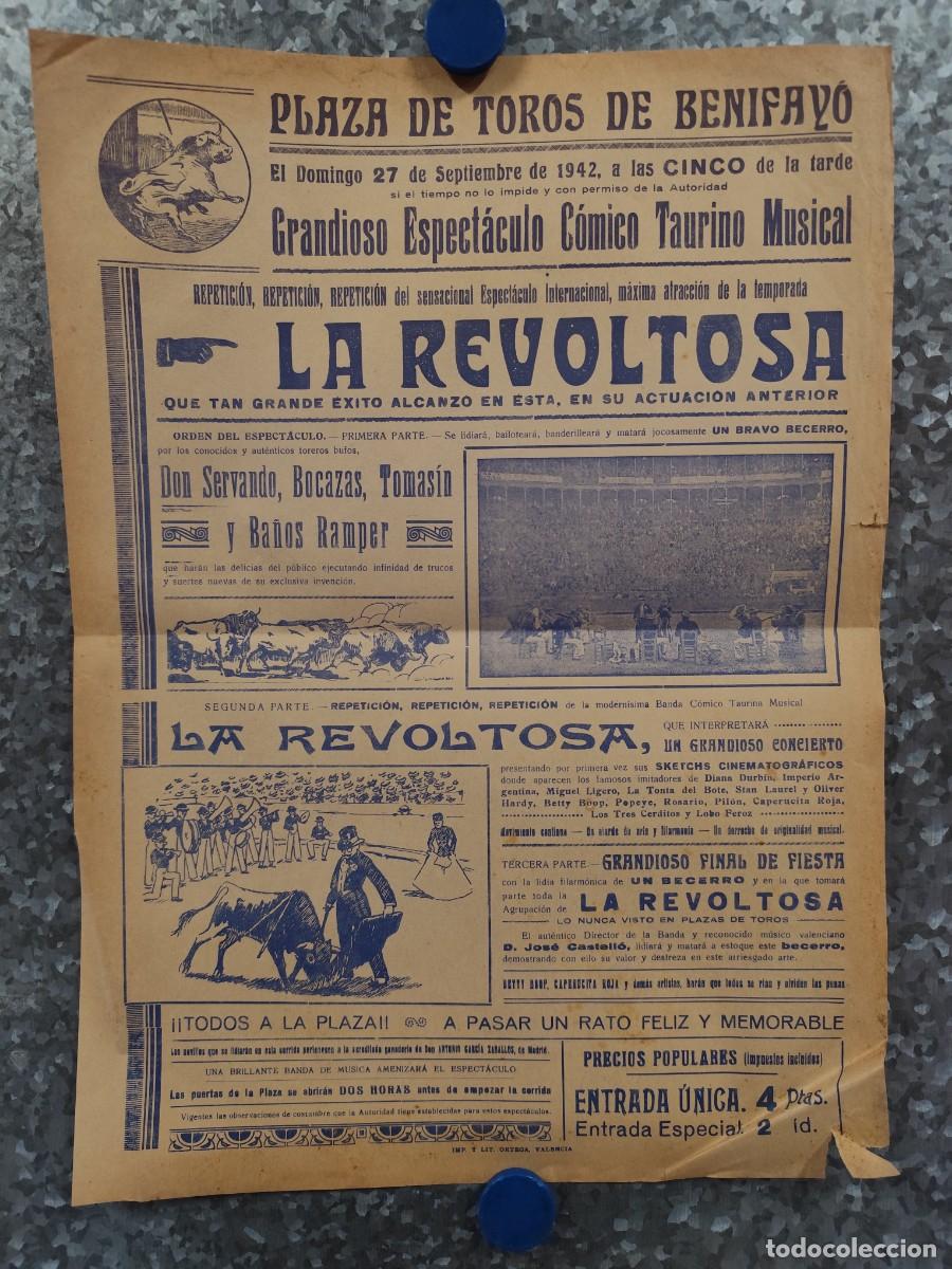 Tauromaquia: CARTEL PLAZA TOROS DE BENIFAYO, VALENCIA. LA REVOLTOSA, ESPECTACULO COMICO TAURINO MUSICAL. A&Ntilde;O 1942