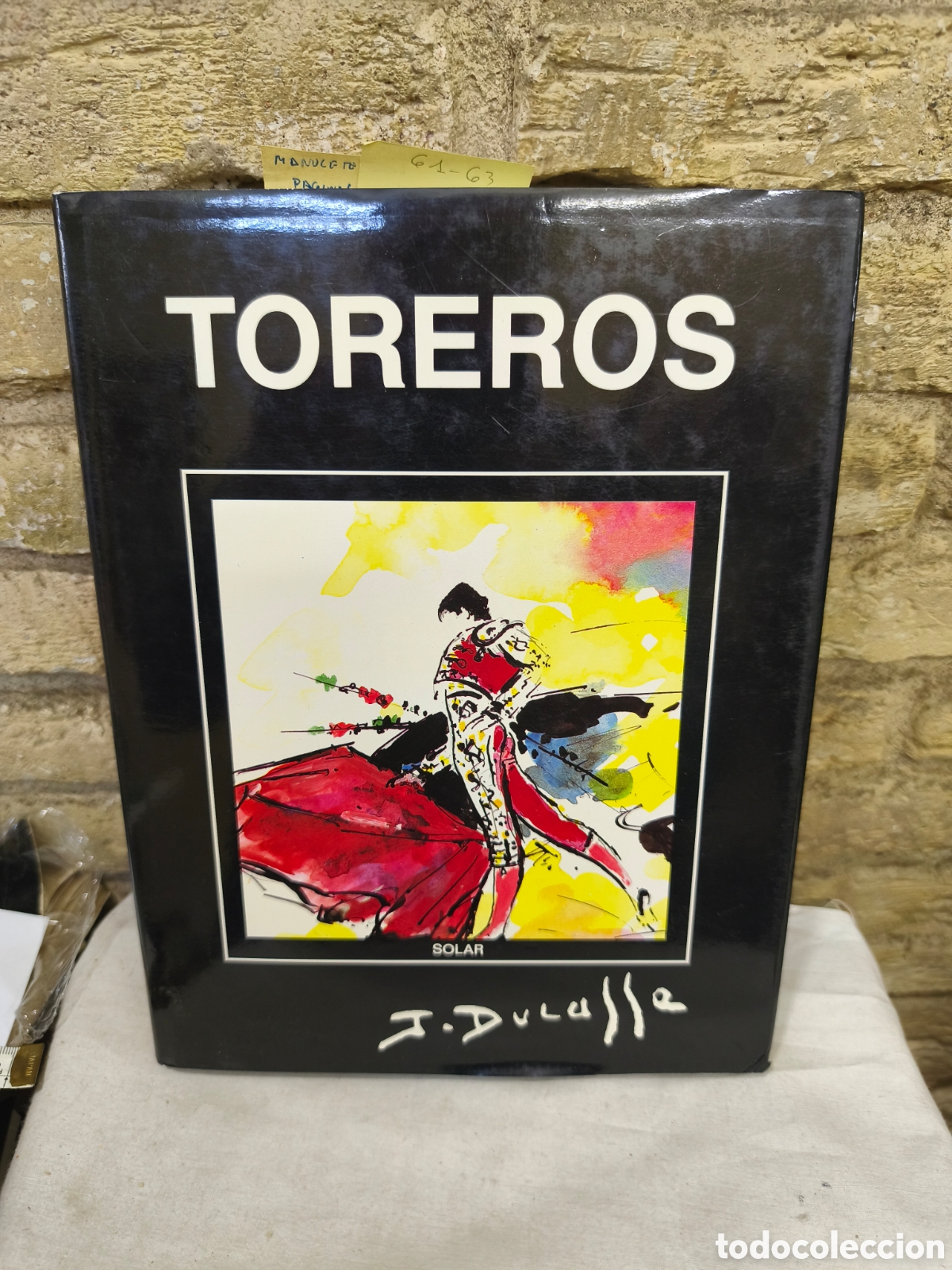 Tauromaquia: Libro TOREROS J.Ducalle